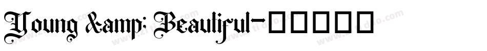 Young & Beautiful字体转换